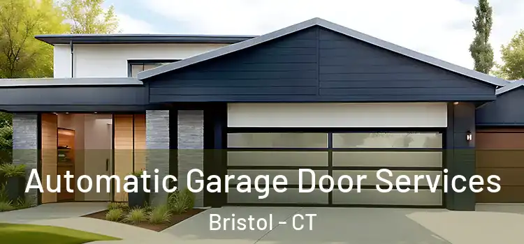  Automatic Garage Door Services Bristol - CT
