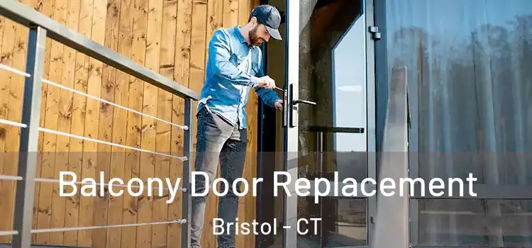  Balcony Door Replacement Bristol - CT