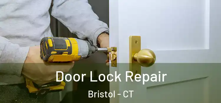 Door Lock Repair Bristol - CT