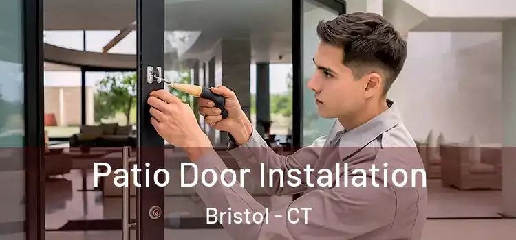 Patio Door Installation Bristol - CT