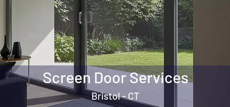 Screen Door Services Bristol - CT