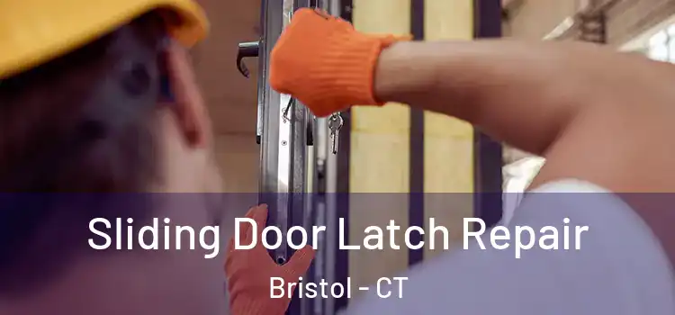 Sliding Door Latch Repair Bristol - CT