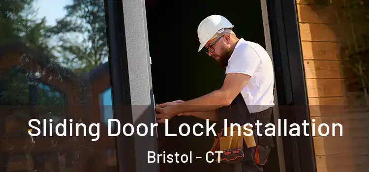 Sliding Door Lock Installation Bristol - CT